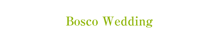 Bosco Wedding